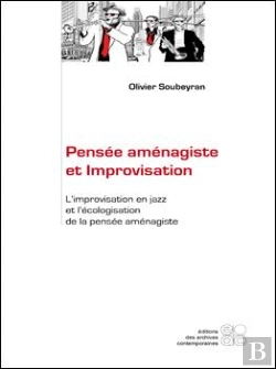 Bertrand.pt - Pensee Amenagiste Et Improvisation - L Improvisation En Jazz Et L Ecologisation De La Pensee Amenagi