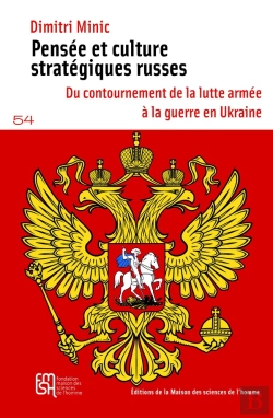 Bertrand.pt - Pensée Et Culture Stratégiques Russes : Du Contournement De La Lutte Armée À La Guerre En Ukraine