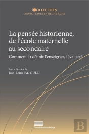 Pensée Historienne, De L'École Maternelle Au Secondaire