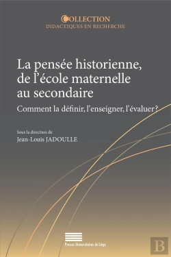 Bertrand.pt - Pensée Historienne, De L'École Maternelle Au Secondaire