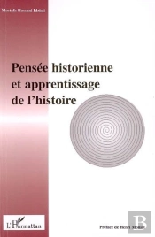 Pensée Historienne Et Apprentissage De L'Histoire