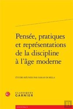 Bertrand.pt - Pensée, Pratiques Et Représentations De La Discipline À L'Âge Moderne