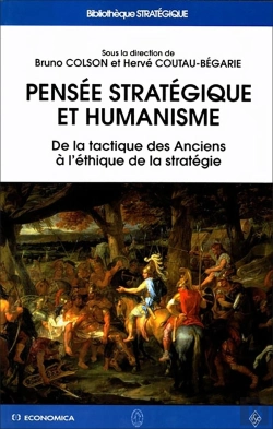 Bertrand.pt - Pensée Stratégique Et Humanisme : De La Tactique Des Anciens À L'Éthique De La Stratégie