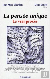 Pensee Unique-Le Vrai Proces