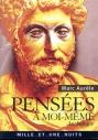 Pensées À Moi-Meme ; Anthologie