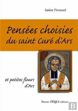 Bertrand.pt - Pensées Choisies Du Saint Curé D'Ars