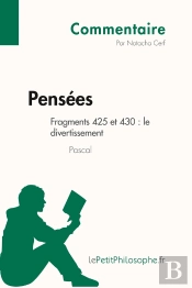 Pensées De Pascal - Fragments 425 Et 430 : Le Divertissement