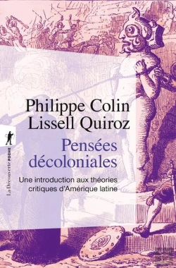 Bertrand.pt - Pensées Décoloniales : Une Introduction Aux Théories Critiques D'Amérique Latine
