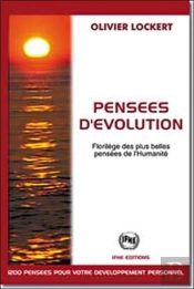 Pensees D'Evolution - Florilege Des Plus Belles Pensees De L'Humanite