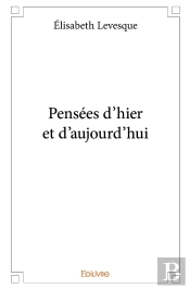 Pensées D'Hier Et D'Aujourd'Hui
