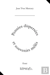 Pensees Dispersees Et Souvenirs Meles.