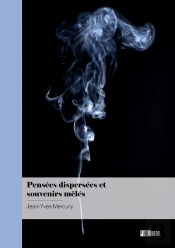 Pensées Dispersées Et Souvenirs Mêlés