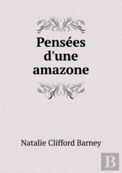 Pensees D'Une Amazone
