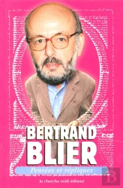 Pensees Et Repliques De Bertrand Blier