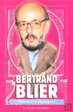 Bertrand.pt - Pensees Et Repliques De Bertrand Blier