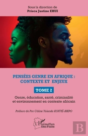 Pensées Genre En Afrique : Contexte Et Enjeux : Tome 2 Genre, Éducation, Santé, Criminalité Et Environnement En Contexte Africain