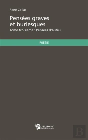 Pensees Graves Et Burlesques - Tome Troisieme