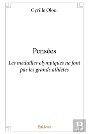Pensées : Les Médailles Olympiques Ne Font Pas Les Grands Athlètes