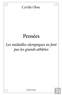 Bertrand.pt - Pensées : Les Médailles Olympiques Ne Font Pas Les Grands Athlètes