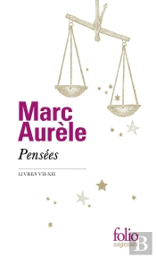 Pensees Livres Vii A Xii (Livres Vii-Xii)
