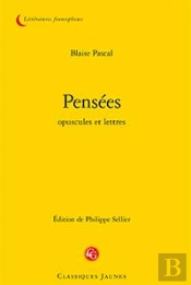 Pensées, Opuscules Et Lettres