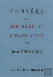 Pensées Pour Moi-Même & Quelques Autres