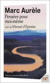 Pensées Pour Moi-Même ; Manuel D'Epictète