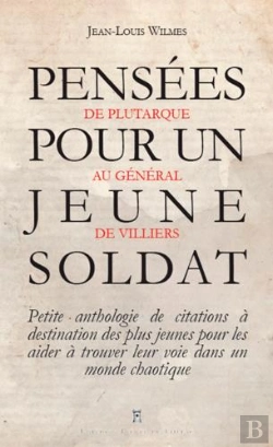Bertrand.pt - Pensées Pour Un Jeune Soldat ; De Plutarque Au Général De Villiers