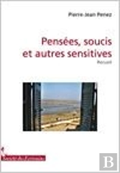 Pensées, Soucis Et Autres Sensitives
