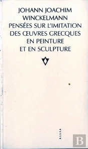 Pensees Sur L'Imitation Des Oeuvres Grecques...