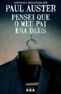 Pensei Que o Meu Pai Era Deus 