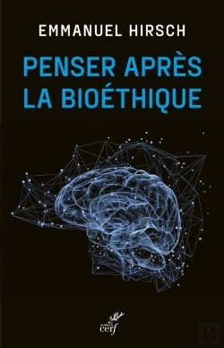 Bertrand.pt - Penser Après La Bioéthique
