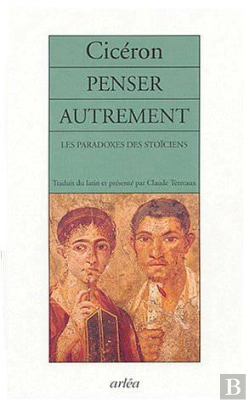 Bertrand.pt - Penser Autrement ; Les Paradoxes Des Stoiciens
