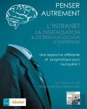 Penser Autrement L'Intranet, La Digitalisation Et Les Réseaux Sociaux D'Entreprise : Tour D'Horizon Du Digital Interne D'Entreprise