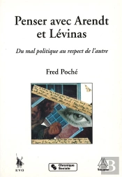 Penser Avec Arendt Et Levinas