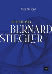 Penser Avec Bernard Stiegler
