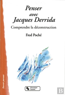 Bertrand.pt - Penser Avec Derrida : Comprendre La Déconstruction