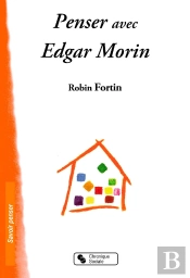 Penser Avec Edgar Morin