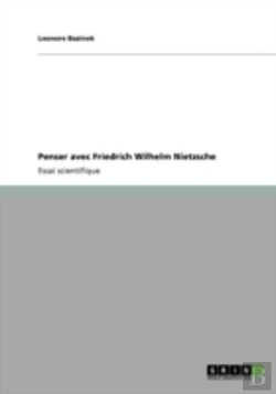 Bertrand.pt - Penser Avec  Friedrich Wilhelm Nietzsche