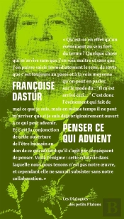 Penser Ce Qui Advient ; Dialogue Avec Philippe Cabestan