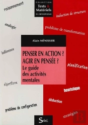 Penser En Action Agir En Pensee