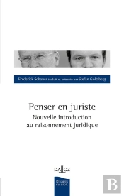 Penser En Juriste ; Nouvelle Introduction Au Raisonnement Juridique