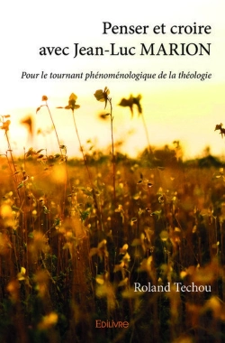 Bertrand.pt - Penser Et Croire Avec Jean-Luc Marion