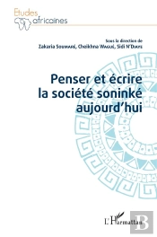Penser Et Écrire La Société Soninké Aujourd'Hui