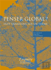 Penser Global ? Dix Variations Sur Un Thème
