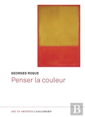 Penser La Couleur : Significations, Méthodes, Analyses