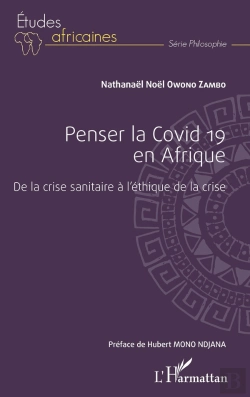 Bertrand.pt - Penser La Covid 19 En Afrique : De La Crise Sanitaire À L'Éthique De La Crise