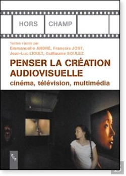 Bertrand.pt - Penser La Création Audiovisuelle ; Cinéma, Télévision, Multimédia