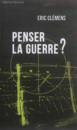 Bertrand.pt - Penser La Guerre?