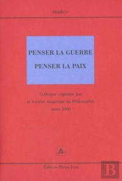 Penser La Guerre Penser La Paix